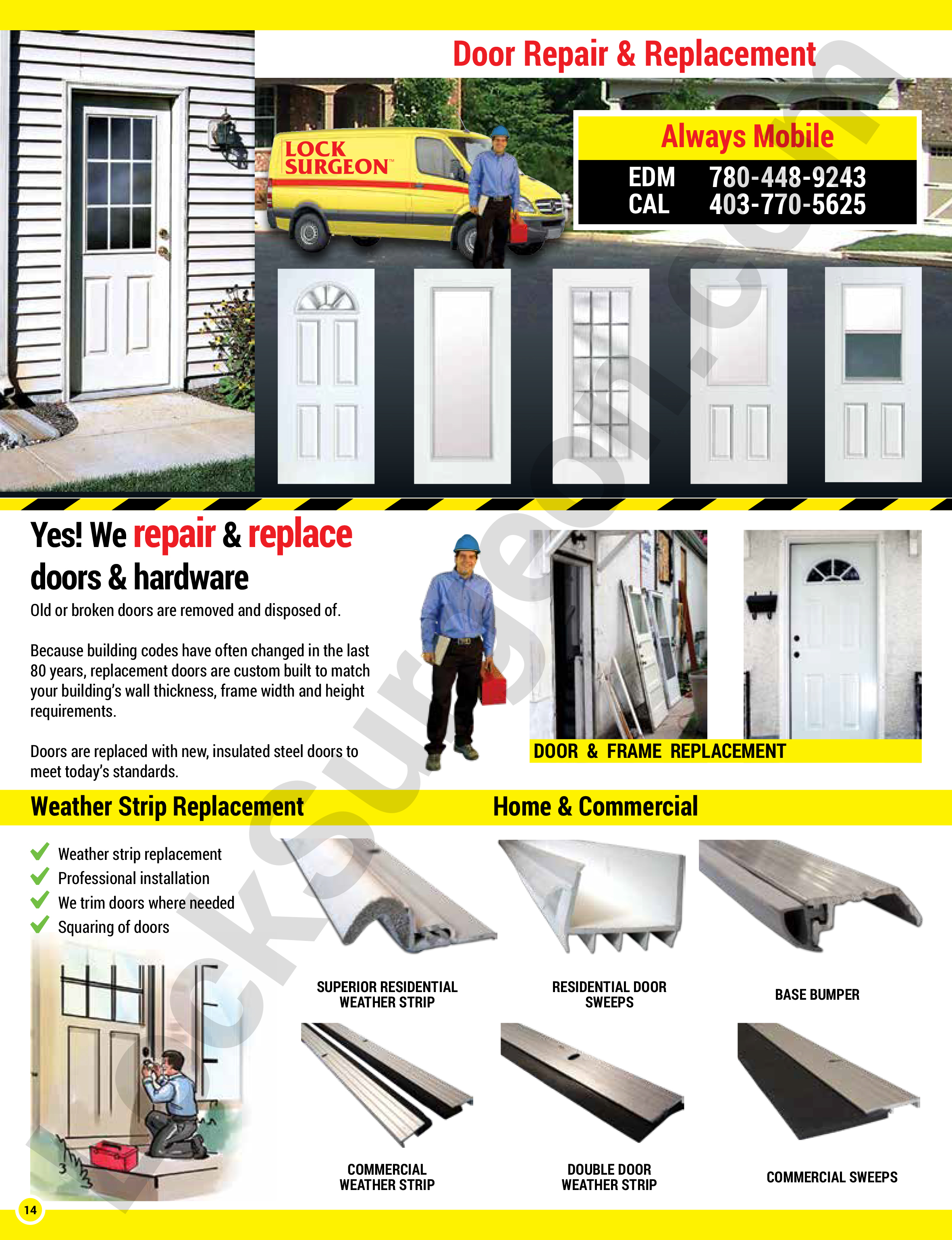 Lock Surgeon Acheson always mobile door repair, break-in replacement door and fram adjustments.