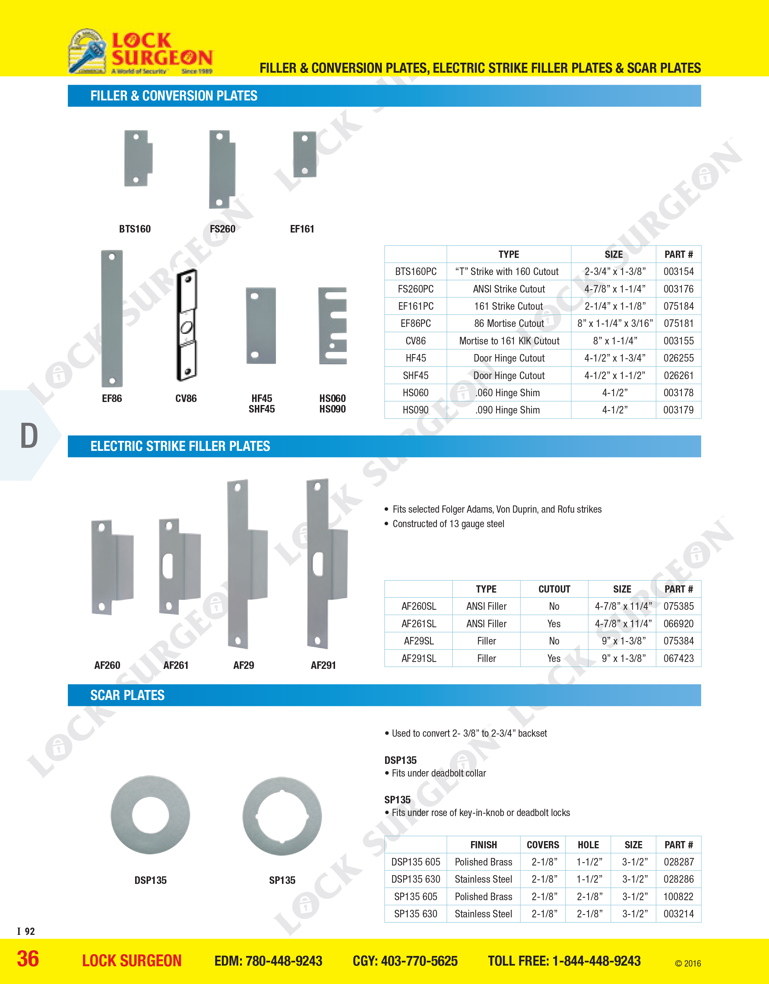 Cochrane Filler and conversion plates, electric strike filler plates and scar plates.