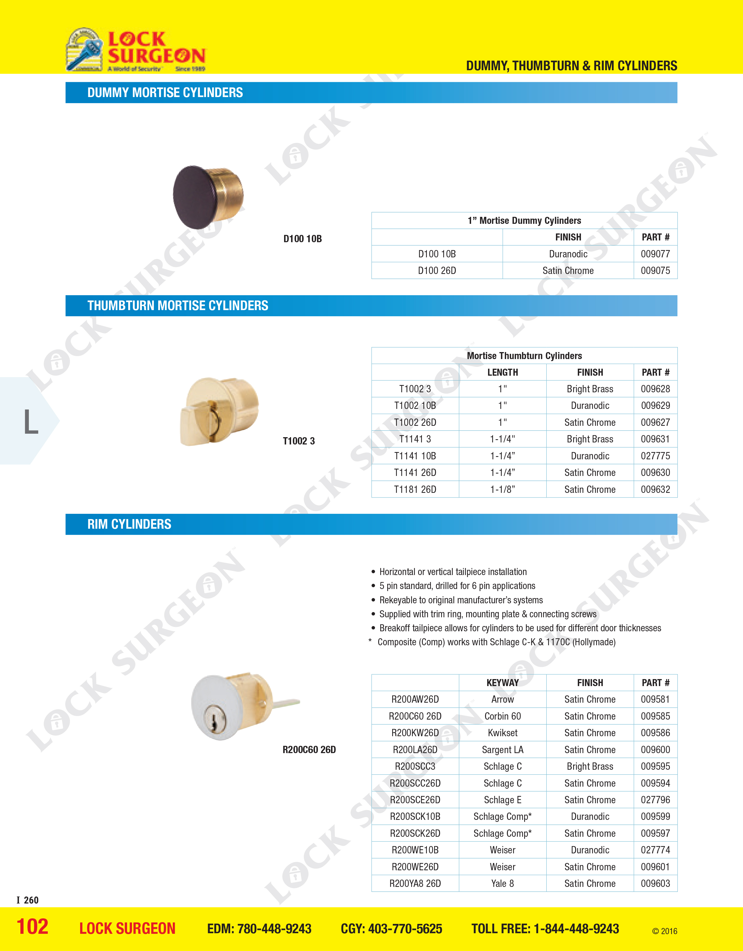 Acheson Dummy mortise cyliders, thumbturn mortise cylinders, rim cylinders.